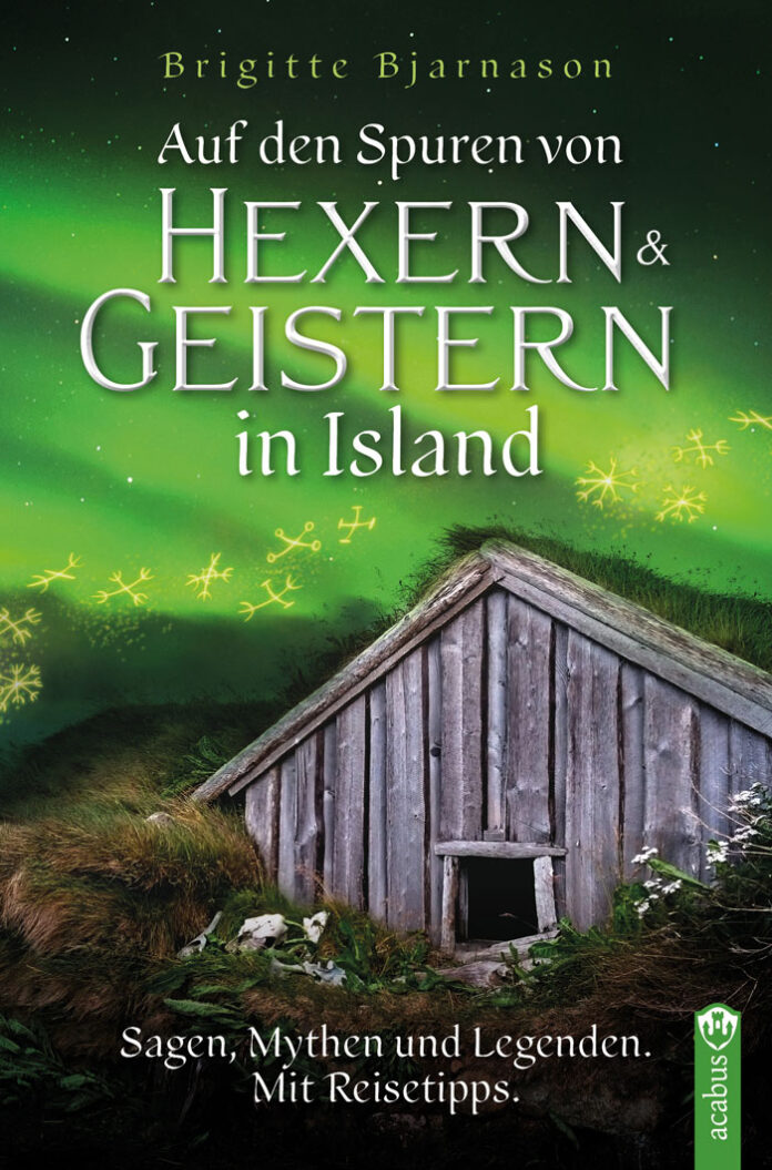 Auf den Spuren von Hexern und Geistern in Island, Brigitte Bjarnason