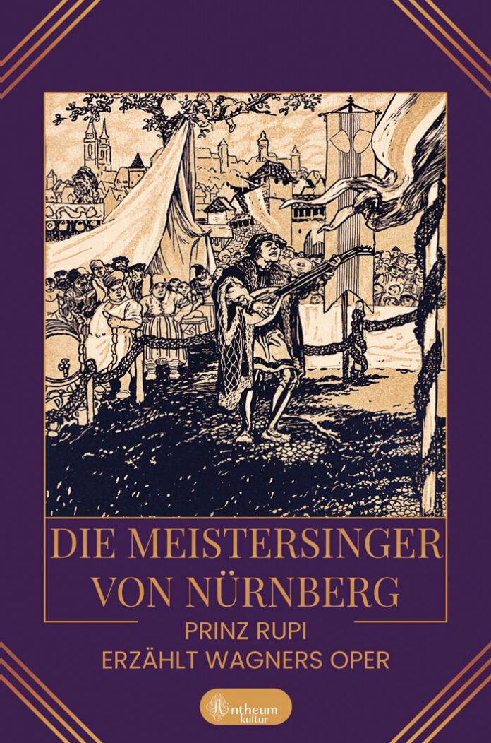 Die Meistersinger von Nürnberg, Prinz Rupi