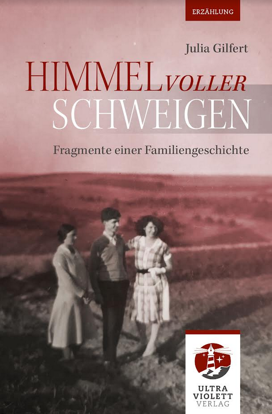 "Himmel voller Schweigen" von Julia Gilfert, Ultraviolett Verlag