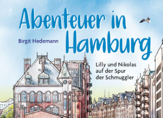Abenteuer in Hamburg – Lilly und Nikolas auf der Spur der Schmuggler Abenteuer in Hamburg - Lilly und Nikolas auf der Spur der Schmuggler, Birgit Hedemann