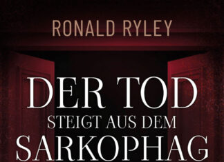 Der Tod steigt aus dem Sarkophag Der Tod steigt aus dem Sarkophag, Ronald Ryley