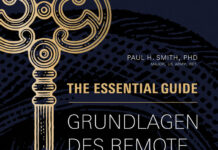 The Essential Guide – Grundlagen des Remote Viewing The Essential Guide - Grundlagen des Remote Viewing, Paul H. Smith