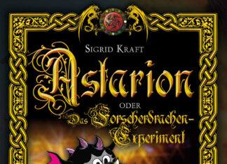 Astarion – oder: Das Forscherdrachen-Experiment Astarion – oder: Das Forscherdrachen-Experiment, Sigrid Kraft