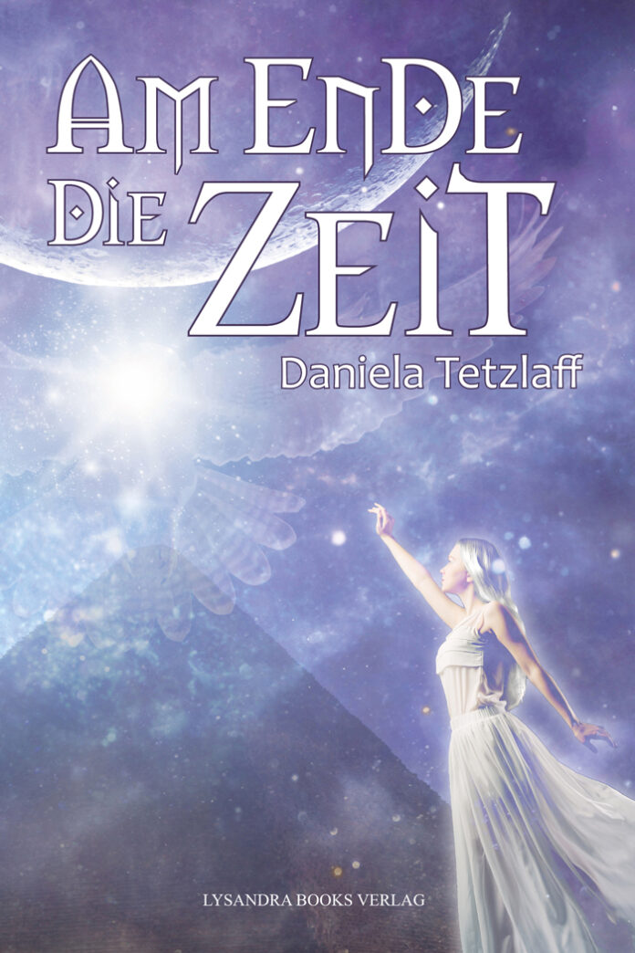 Am Ende die Zeit, Daniela Tetzlaff