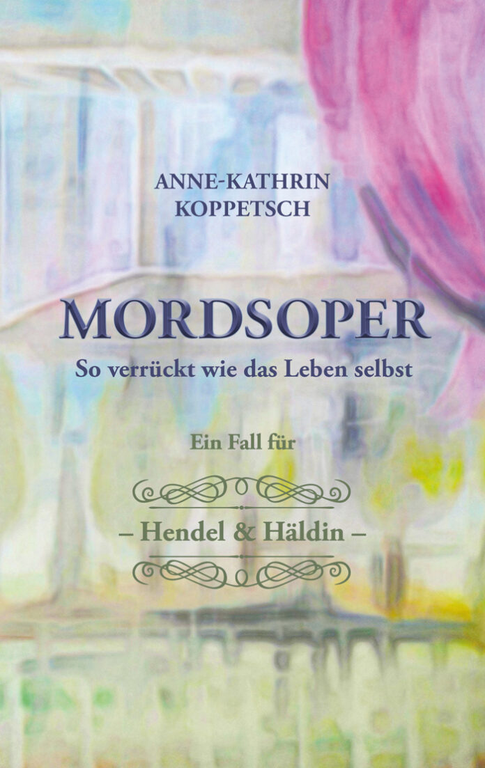 Mordsoper, Anne-Kathrin Koppetsch