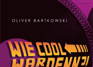 Wie cool war das denn?! – Zeitreise in die 80’er Wie cool war das denn?! – Zeitreise in die 80’er, Oliver Bartkowski