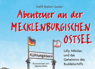 Abenteuer an der Mecklenburgischen Ostsee – Lilly, Nikolas und das Geheimnis des Buddelschiffs Abenteuer an der Mecklenburgischen Ostsee – Lilly, Nikolas und das Geheimnis des Buddelschiffs, Steffi Bieber-Geske