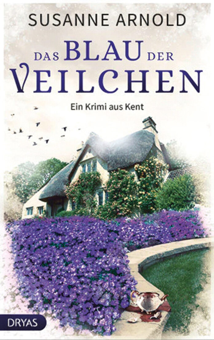 Das Blau der Veilchen – Ein Krimi aus Kent, Susanne Arnold