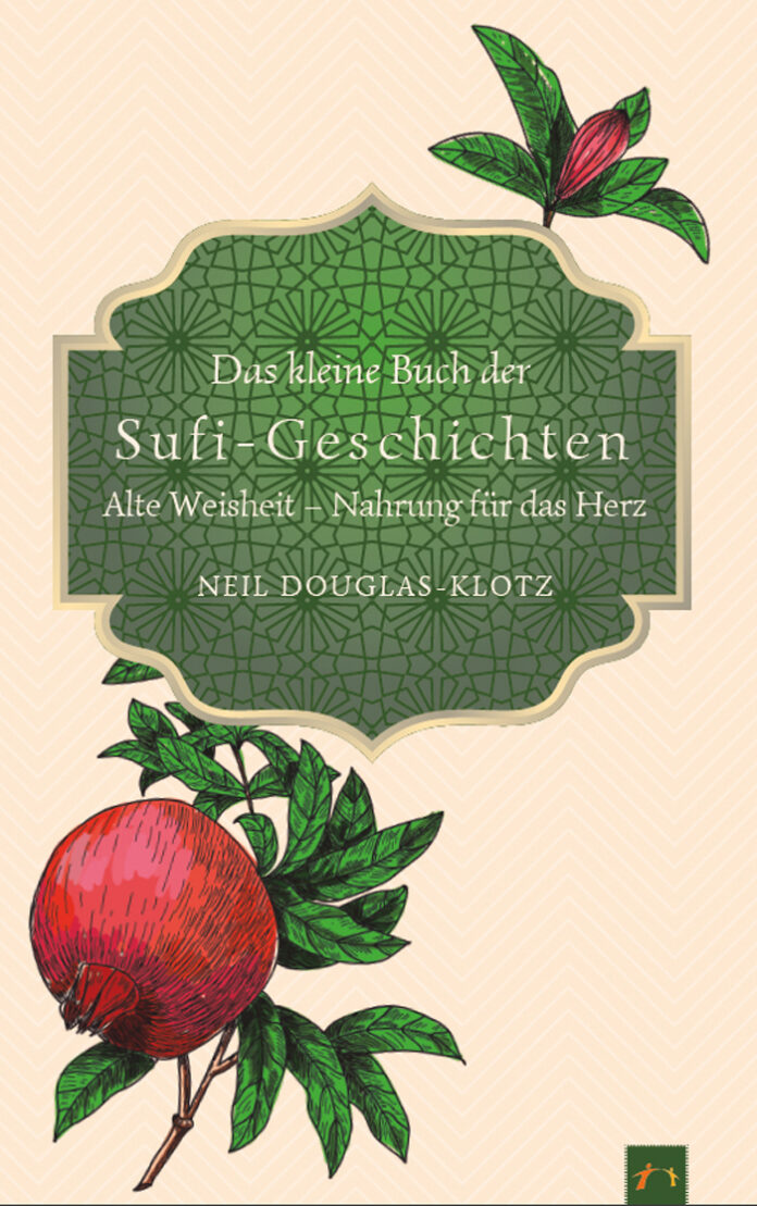 Das kleine Buch der Sufi Geschichten, Neil Douglas-Klotz