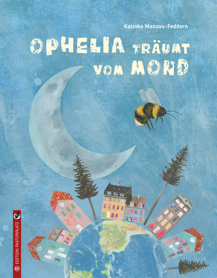 Ophelia träumt vom Mond, Katinka Manzau-Feddern