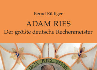 Adam Ries – Der größte deutsche Rechenmeister Adam Ries – Der größte deutsche Rechenmeister, Bernd Rüdiger