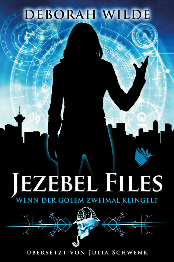 Jezebel Files – Wenn der Golem zweimal klingelt, Deborah Wilde