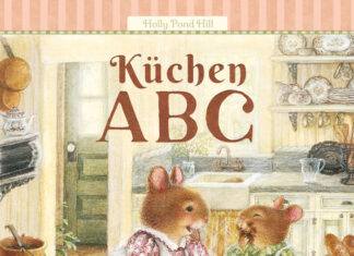 Küchen ABC – Der Küchenspaß für die ganze Familie Küchen ABC – Der Küchenspaß für die ganze Familie, Detlef Rohde & Marianna Korsh (Text), Susan Wheeler (Illustrationen)