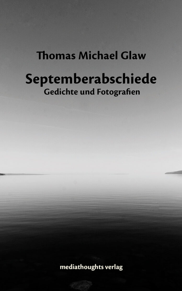 Septemberabschiede, Thomas Michael Glaw