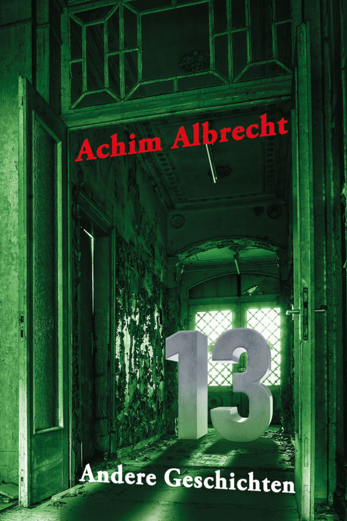 13 Andere Geschichten, Achim Albrecht