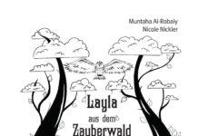Layla aus dem Zauberwald Layla aus dem Zauberwald, Muntaha Al-Robaiy, Nicole Nickler