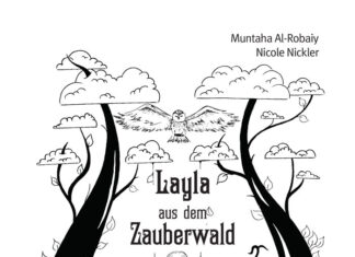 Layla aus dem Zauberwald Layla aus dem Zauberwald, Muntaha Al-Robaiy, Nicole Nickler