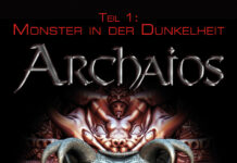 Monster in der Dunkelheit – Archaios 1 Monster in der Dunkelheit – Archaios 1, Ralph Edenhofer