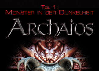Monster in der Dunkelheit – Archaios 1 Monster in der Dunkelheit – Archaios 1, Ralph Edenhofer