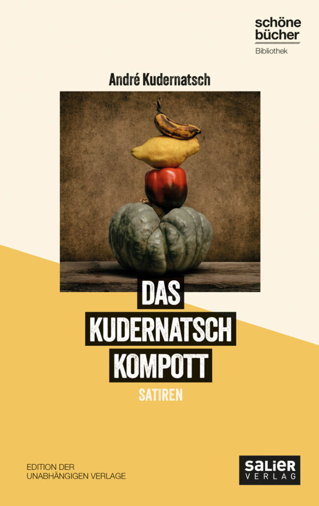 Das Kudernatsch Kompott, Andre Kudernatsch