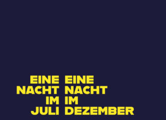 Eine Nacht im Juli, eine Nacht im Dezember Eine Nacht im Juli, eine Nacht im Dezember, Christoph Haas