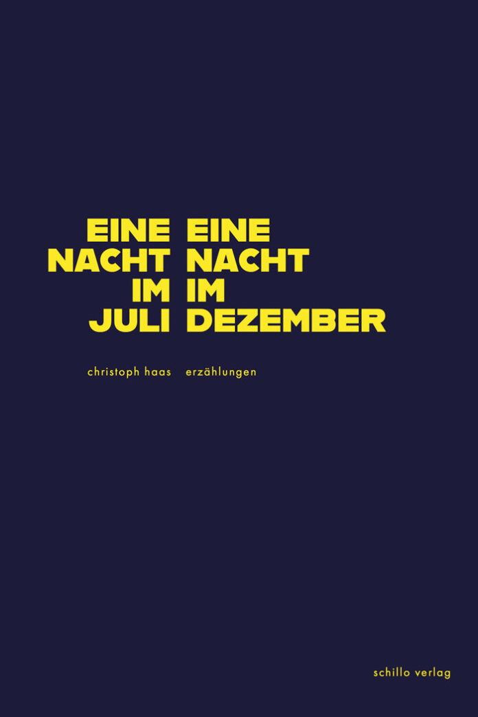 Eine Nacht im Juli, eine Nacht im Dezember, Christoph Haas