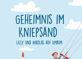 Geheimnis im Kniepsand – Lilly und Nikolas auf Amrum Geheimnis im Kniepsand – Lilly und Nikolas auf Amrum, Andrea Nesseldreher