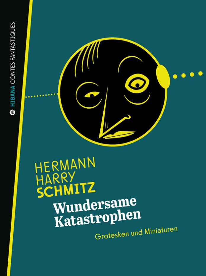 Wundersame Katastrophen, Hermann Harry Schmitz (Text), Florian L. Arnold (Illustrationen)