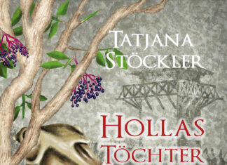 Hollas Töchter –Historischer Roman Hollas Töchter – Historischer Roman, Tatjana Stöckler