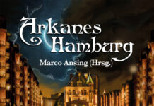 Arkanes Hamburg: Fluch aus der Tiefe Arkanes Hamburg, Marco Ansing (Hrsg.)