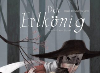Der Erlkönig Der Erlkönig, Johann Wolfgang von Goethe (Text) & Elzas3 (Illustrationen)
