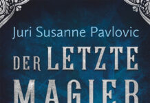 Die Frost-Chroniken: Der letzte Magier Die Frost-Chroniken: Der letzte Magier, Juri Susanne Pavlovic