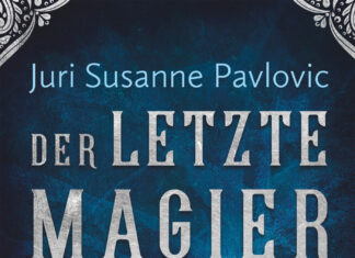 Die Frost-Chroniken: Der letzte Magier Die Frost-Chroniken: Der letzte Magier, Juri Susanne Pavlovic