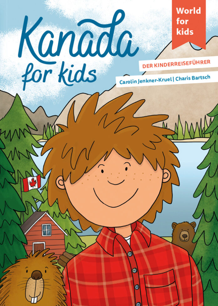 Kanada for kids, Carolin Jenkner-Kruel, Charis Bartsch