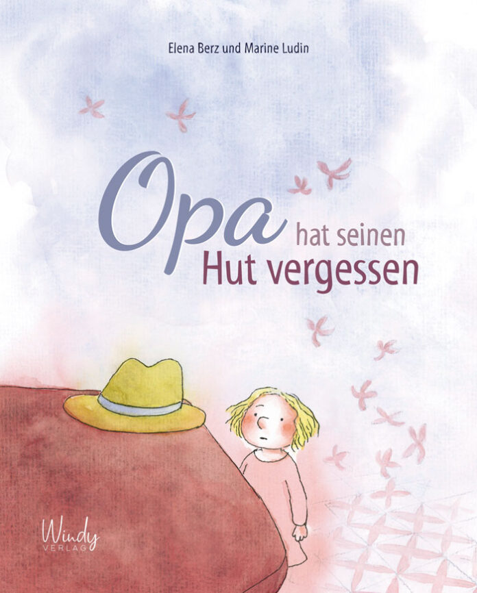 Opa hat seinen Hut vergessen, Elena Berz (Text) & Marine Ludin (Illustration)