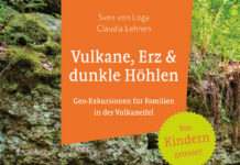 Vulkane, Erz & dunkle Höhlen – Geo-Exkursionen für Familien in der Vulkaneifel Vulkane, Erz & dunkle Höhlen – Geo-Exkursionen für Familien in der Vulkaneifel, Sven von Loga & Claudia Lehnen