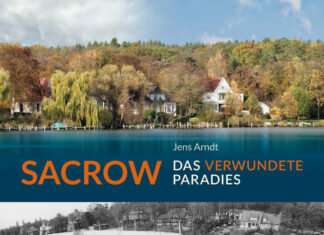 Sacrow – Das verwundete Paradies Sacrow – Das verwundete Paradies, Jens Arndt