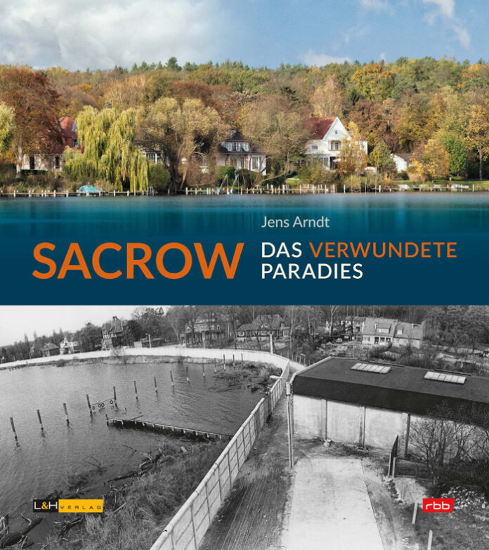 Sacrow – Das verwundete Paradies, Jens Arndt