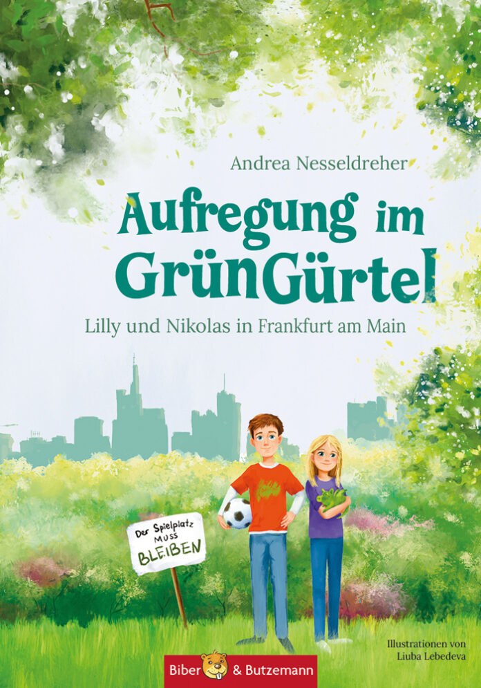 Aufregung im GrünGürtel – Lilly und Nikolas in Frankfurt am Main, Andrea Nesseldreher (Text), Liuba Lebedeva (Illustrationen)