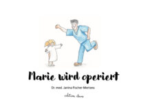 Marie wird operiert Marie wird Operiert, Dr. med. Janina Fischer-Mertens (Text), Roman Fischer und Ina Sacher (Illustrationen)
