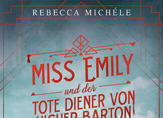 Miss Emily und der tote Diener von Higher Barton – Ein Cornwall-Krimi Miss Emily und der tote Diener von Higher Barton – Ein Cornwall-Krimi, Rebecca Michéle