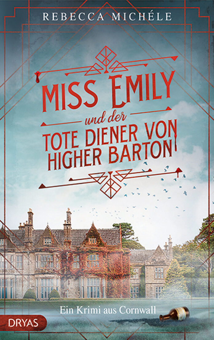 Miss Emily und der tote Diener von Higher Barton – Ein Cornwall-Krimi, Rebecca Michéle