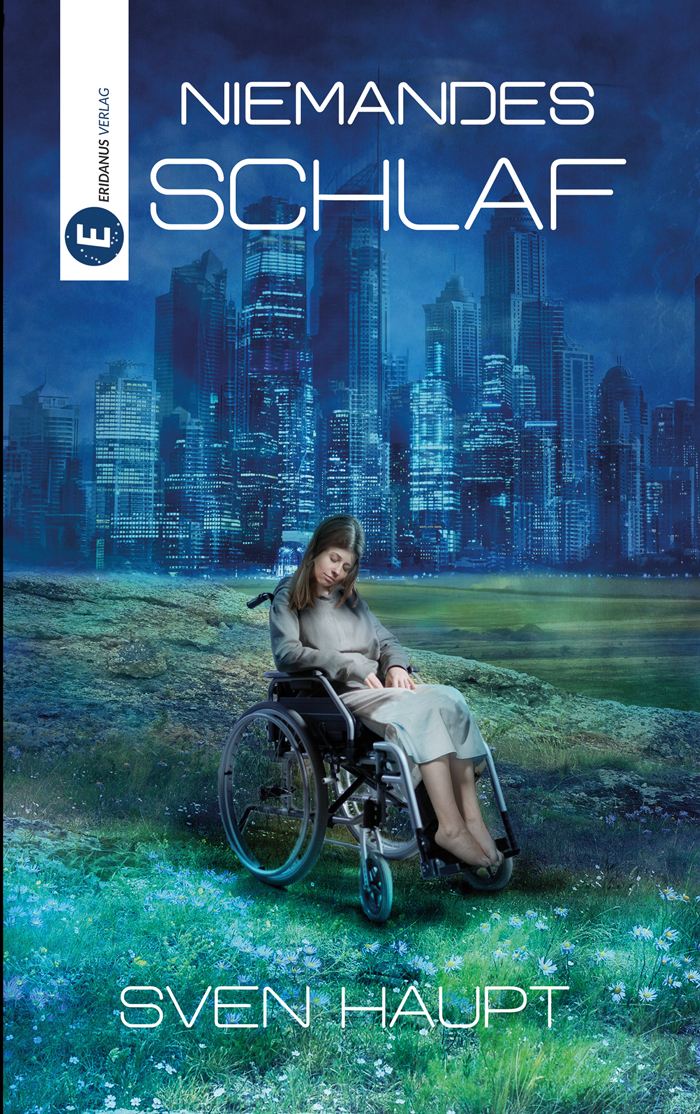 Niemandes Schlaf – SF-Roman, Sven Haupt
