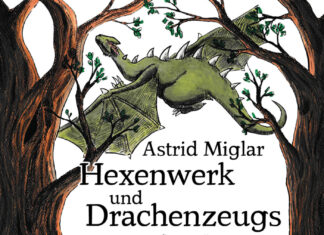 Hexenwerk und Drachenzeugs Hexenwerk und Drachenzeugs, Astrid Miglar