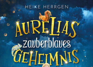 Aurelias zauberblaues Geheimnis Aurelias zauberblaues Geheimnis