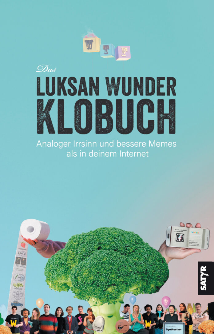 Das Luksan-Wunder-Klobuch. Analoger Irrsinn und bessere Memes als in deinem Internet