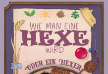 Wie man eine Hexe wird – oder ein Hexer Wie man eine Hexe wird - oder ein Hexer