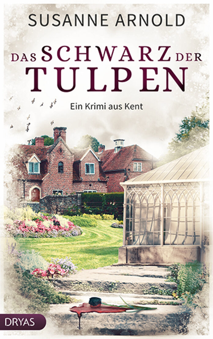 Das Schwarz der Tulpen: Ein Krimi aus Kent, Susanne Arnold