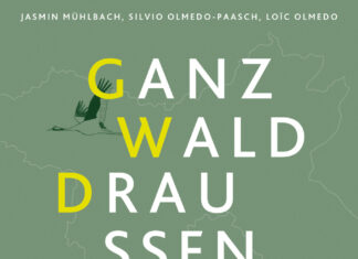 Ganz Wald draußen. Geheimtipps für Brandenburg Ganz Wald draußen. Geheimtipps für Brandenburg, Jasmin Mühlbach, Silvio Olmedo-Paasch, Loïc Olmedo