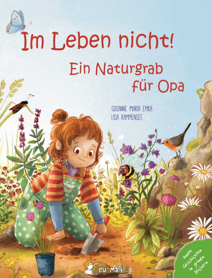 Im Leben nicht! Ein Naturgrab für Opa, Susanne Maria Emka & Lisa Rammensee